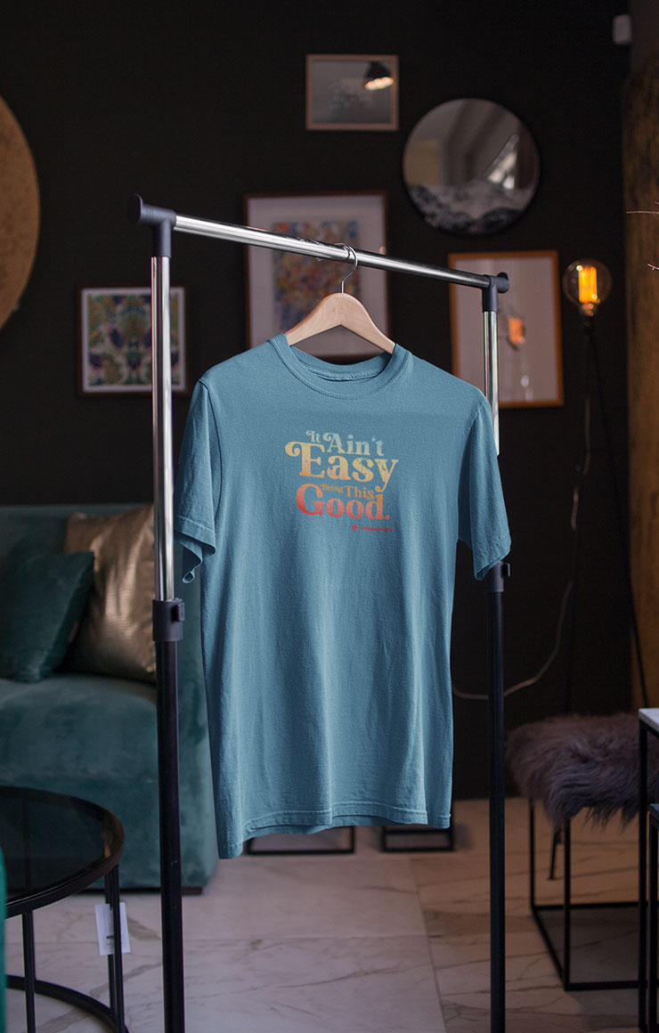 It Ain't Easy - Tee (deep teal)