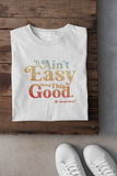 It Ain't Easy - Tee (white)