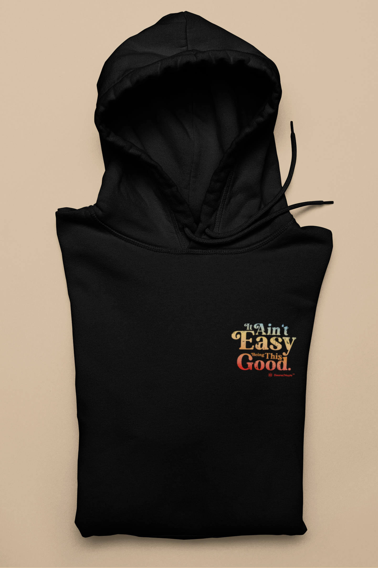 It Ain't Easy Hoodie (black)