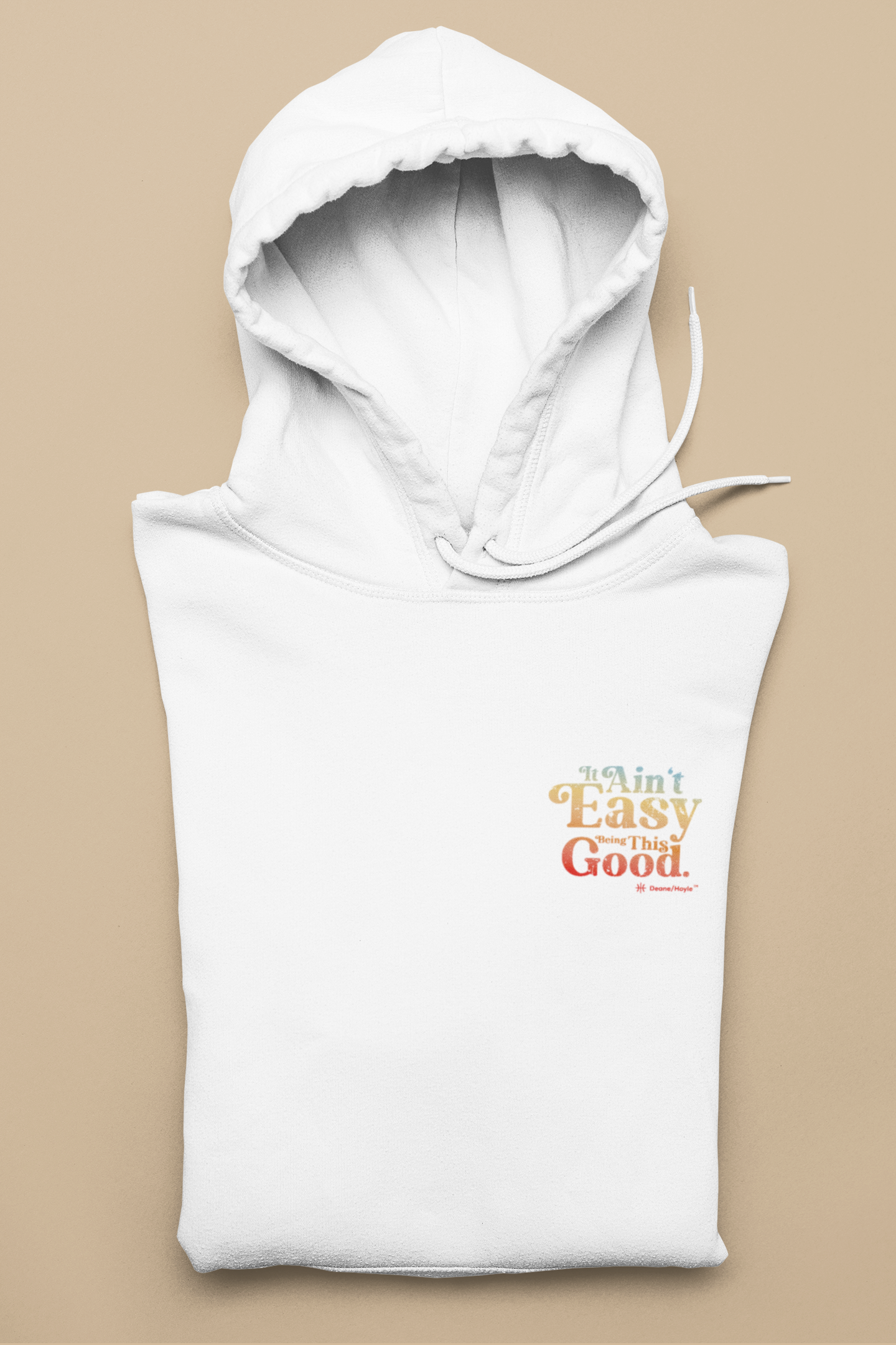 It Ain't Easy Hoodie (white)
