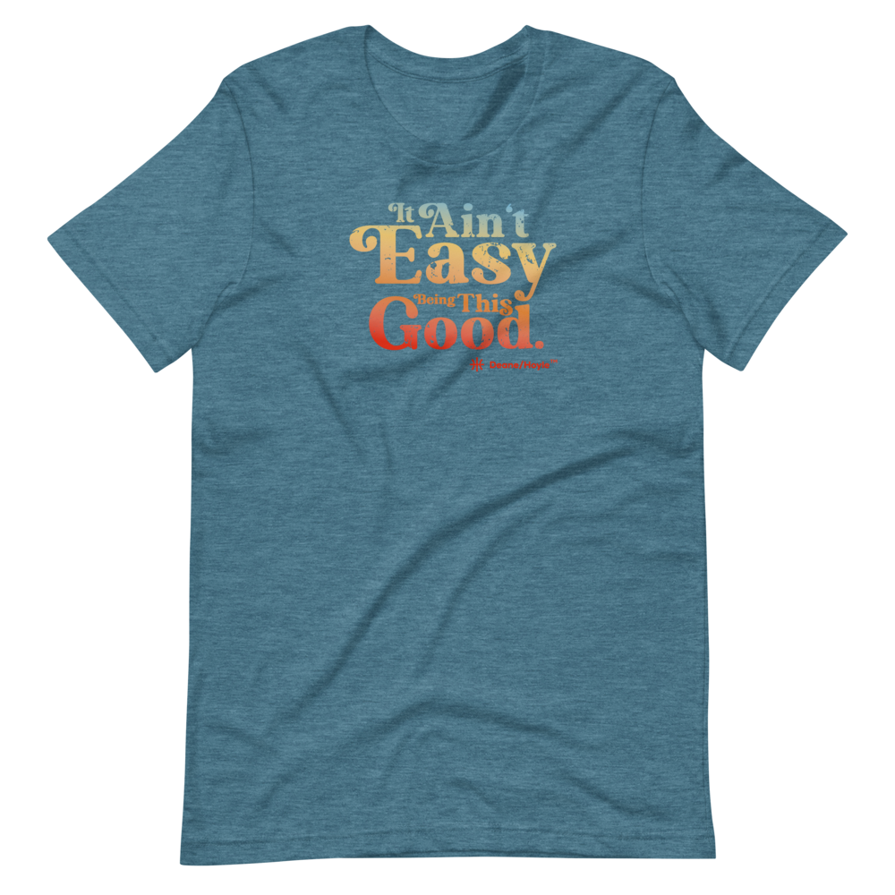 It Ain't Easy - Tee (deep teal)